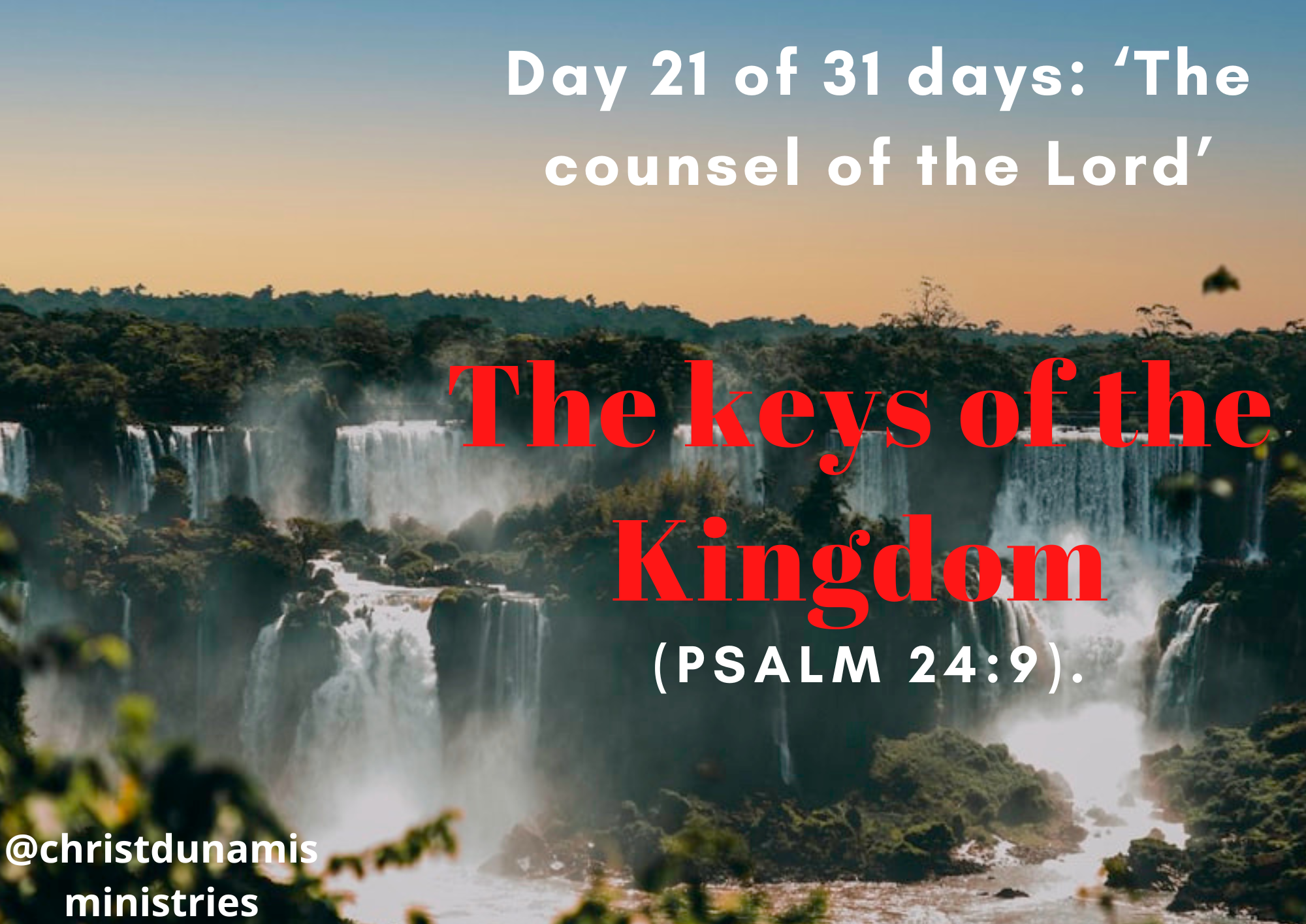 Day 21 of 31 days: ‘The counsel of the Lord’ – The keys of the Kingdom