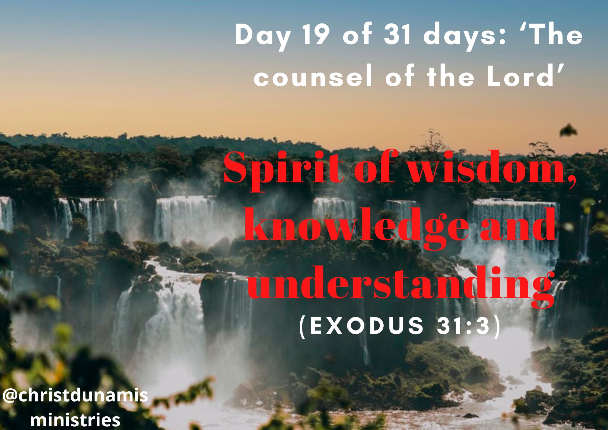 Day 19 of 31 days: ‘The counsel of the Lord’ – Spirit of wisdom, knowledge and understanding