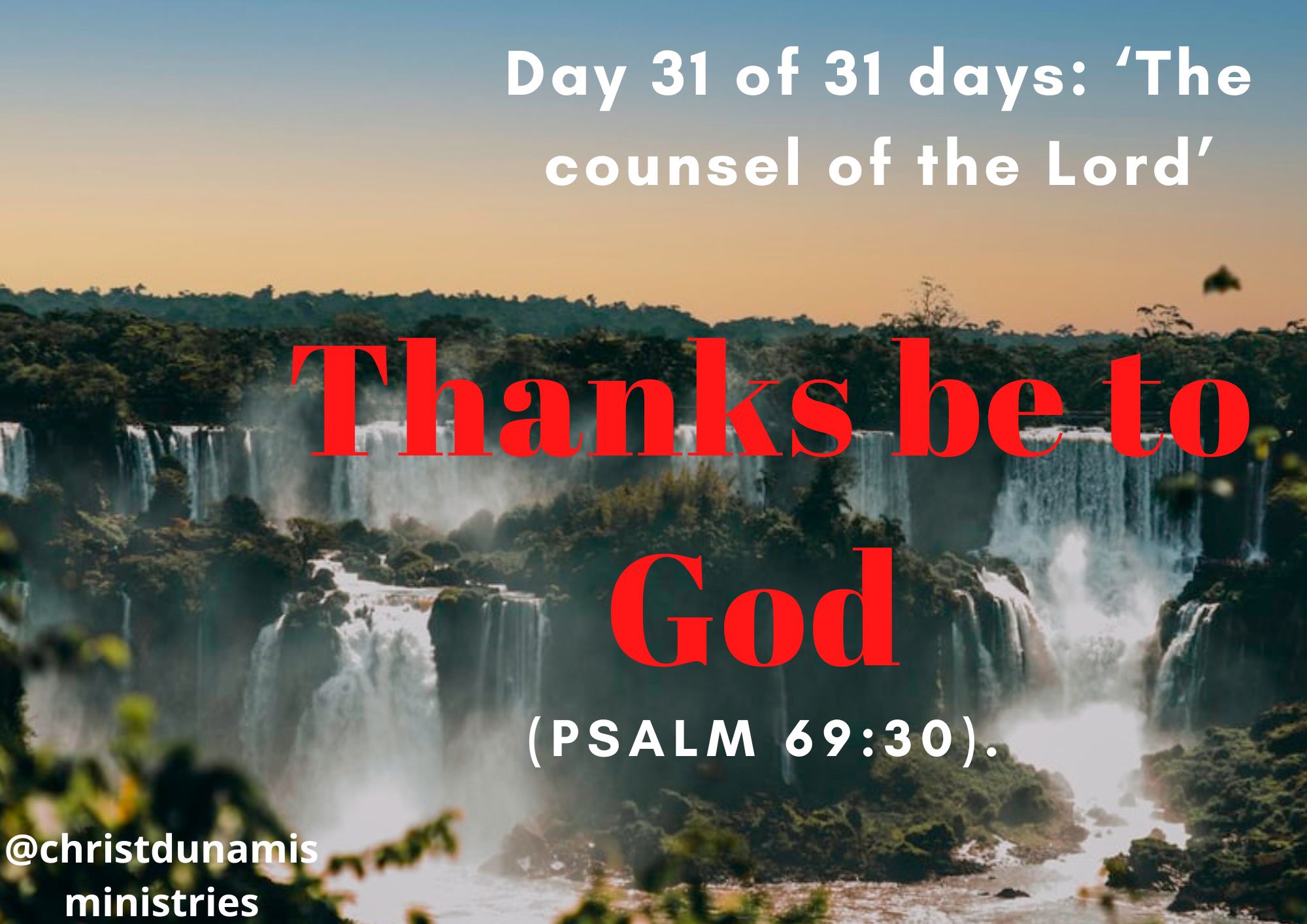Day 31 of 31 days: ‘The counsel of the Lord’ – Thanks be to God