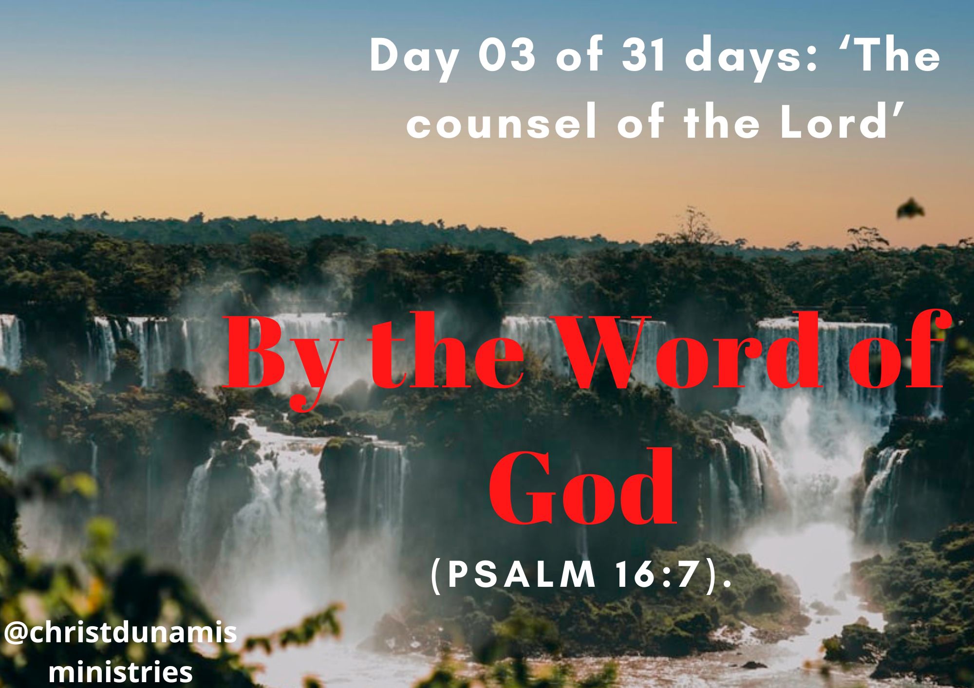 Day 03 of 31 days: ‘The counsel of the Lord’ – By the Word of God