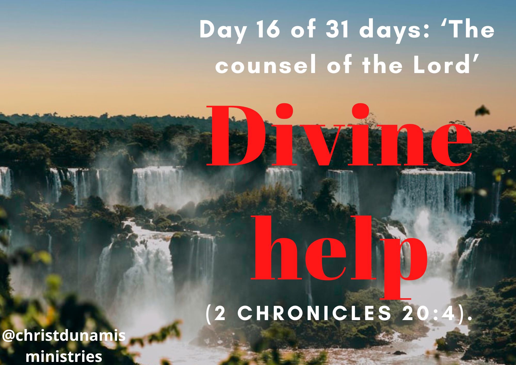 Day 16 of 31 days: ‘The counsel of the Lord’ – Divine help