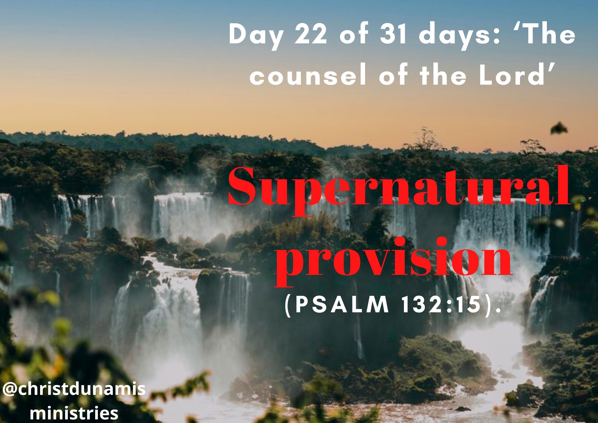 Day 22 of 31 days: ‘The counsel of the Lord’ – Supernatural provision