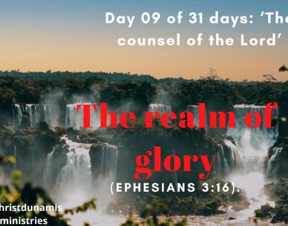 Day 09 of 31 days: ‘The counsel of the Lord’ – The realm of glory