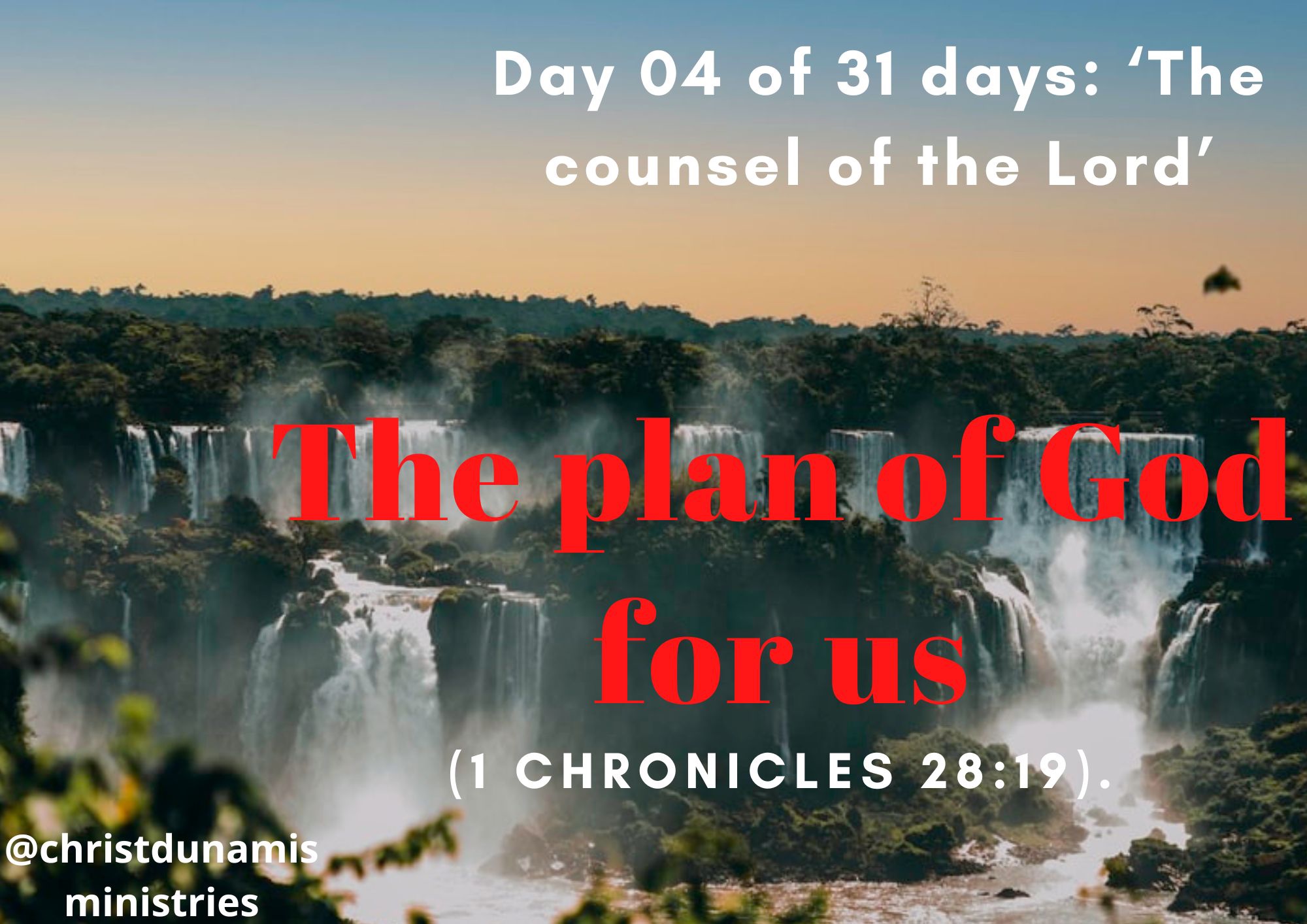 Day 04 of 31 days: ‘The counsel of the Lord’ – The plan of God for us