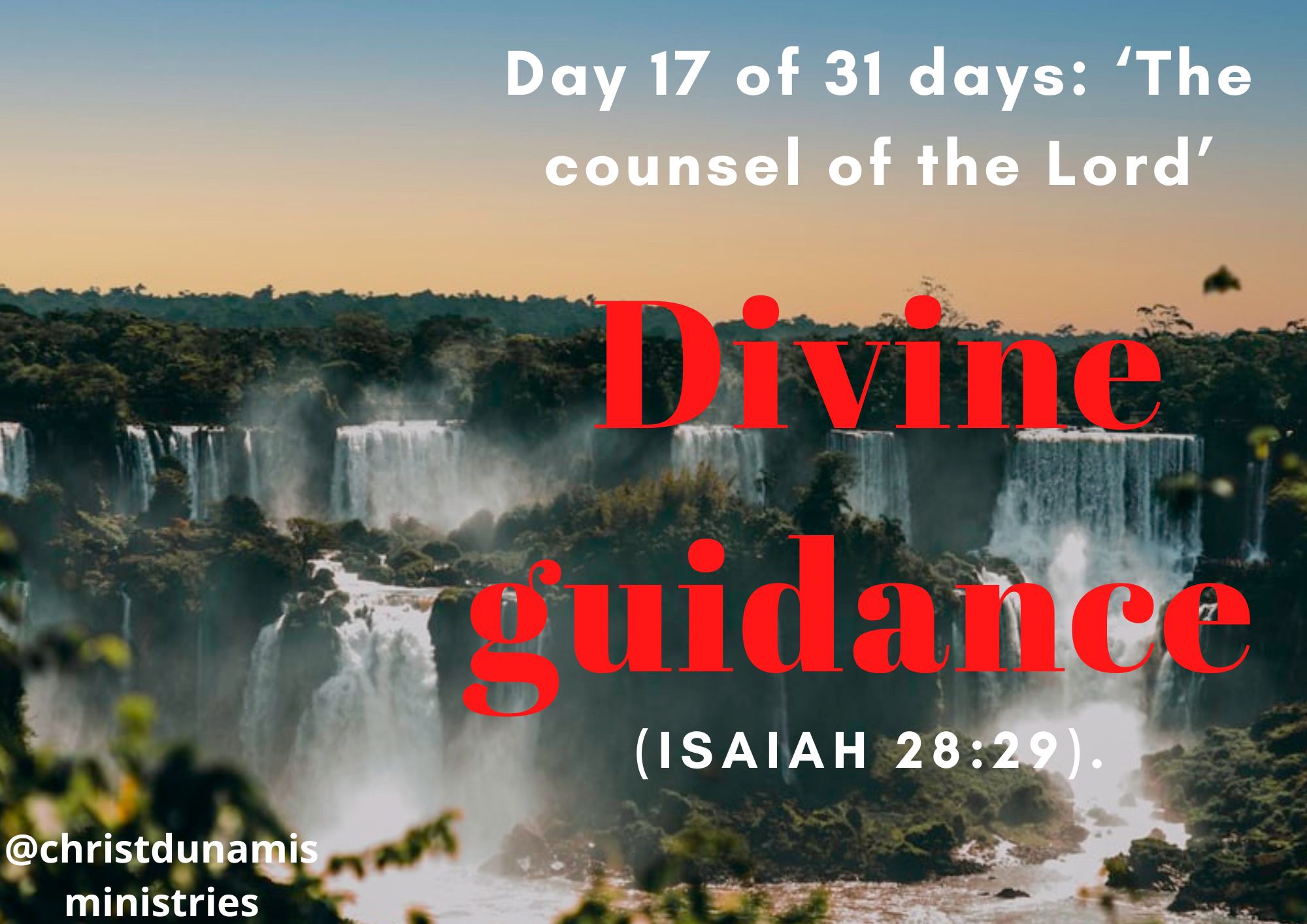 Day 17 of 31 days: ‘The counsel of the Lord’ – Divine guidance