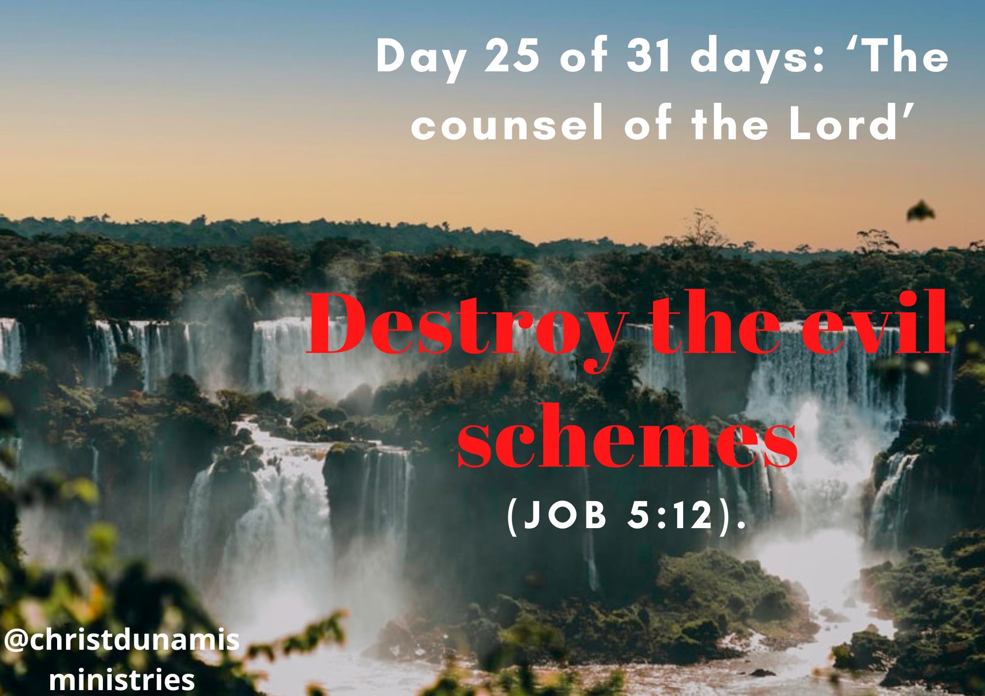 Day 25 of 31 days: ‘The counsel of the Lord’ – Destroy the evil schemes