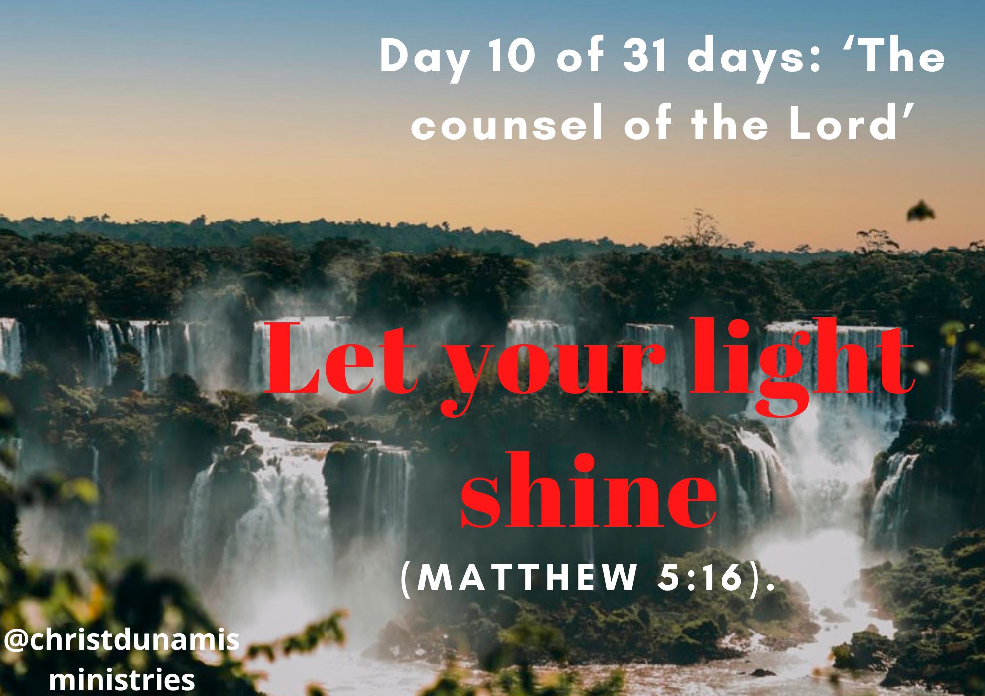 Day 10 of 31 days: ‘The counsel of the Lord’ – Let your light shine