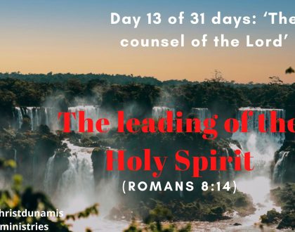 Day 13 of 31 days: ‘The counsel of the Lord’ – The leading of the Holy Spirit