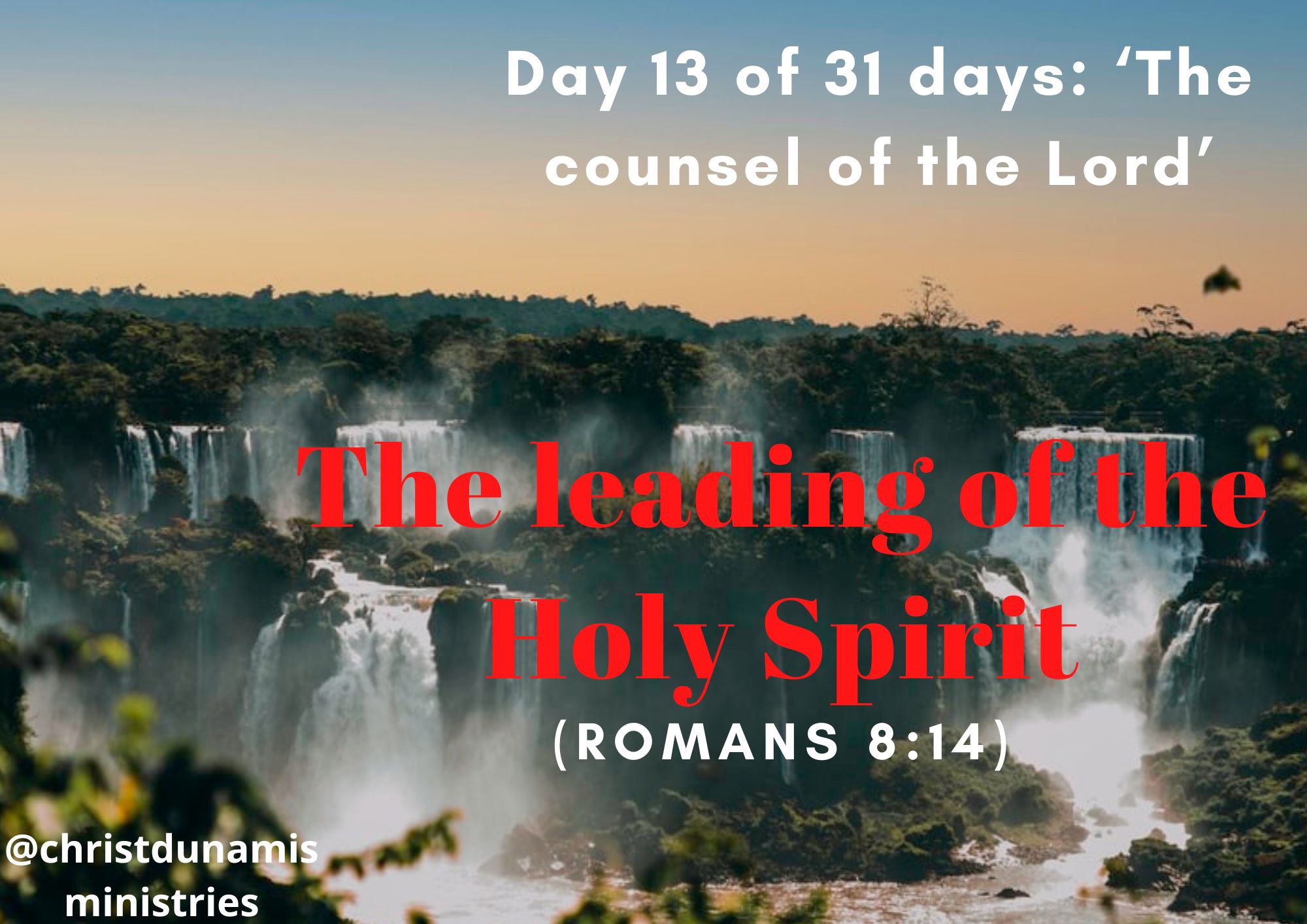 Day 13 of 31 days: ‘The counsel of the Lord’ – The leading of the Holy Spirit