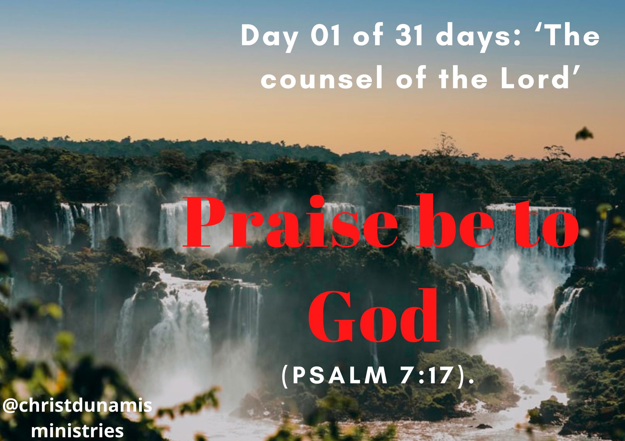 Day 01 of 31 days: ‘The counsel of the Lord’ – Praise be to God