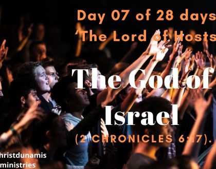 Day 07 of 28 days: ‘The Lord of Hosts’ – The God of Israel