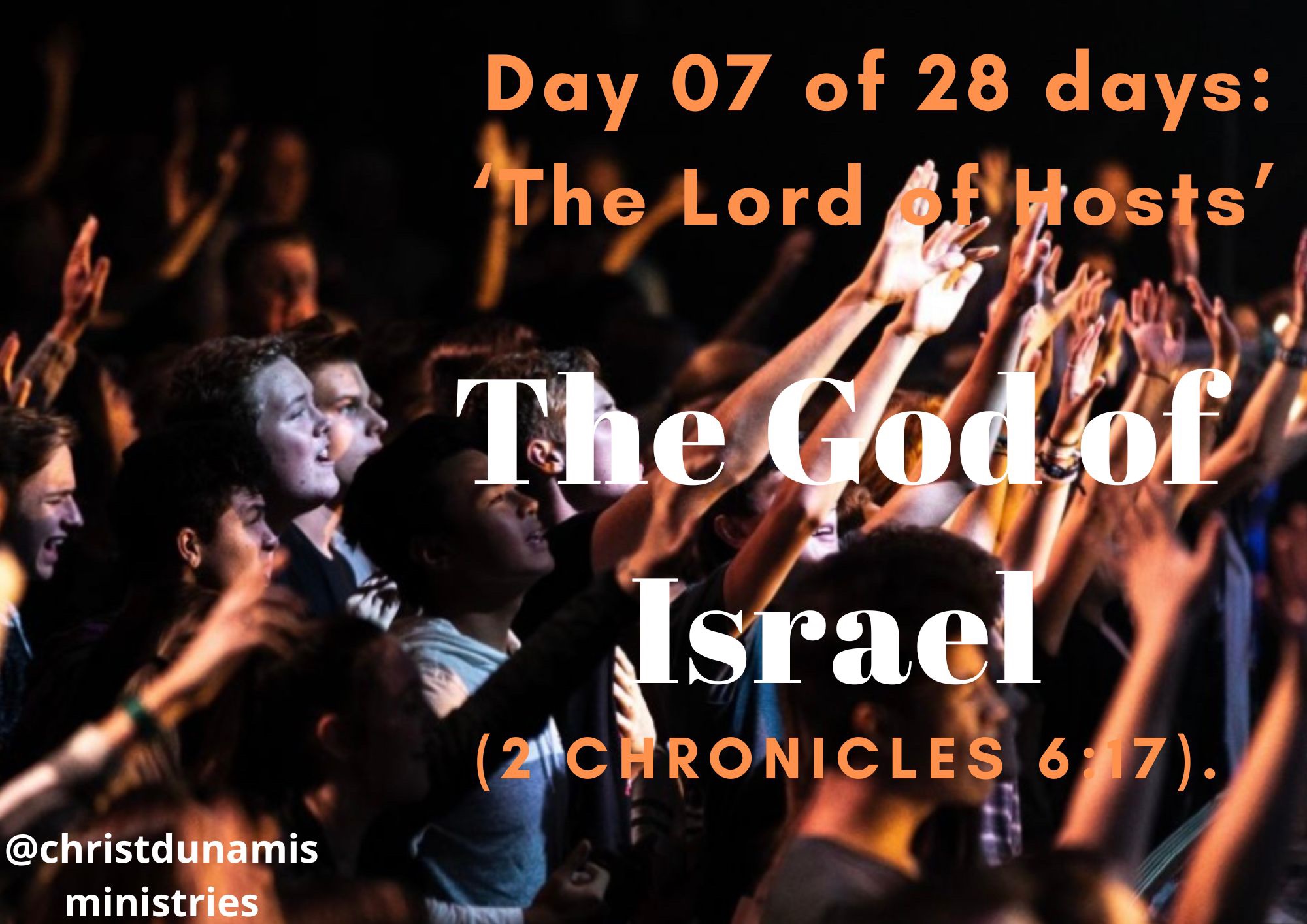 Day 07 of 28 days: ‘The Lord of Hosts’ – The God of Israel