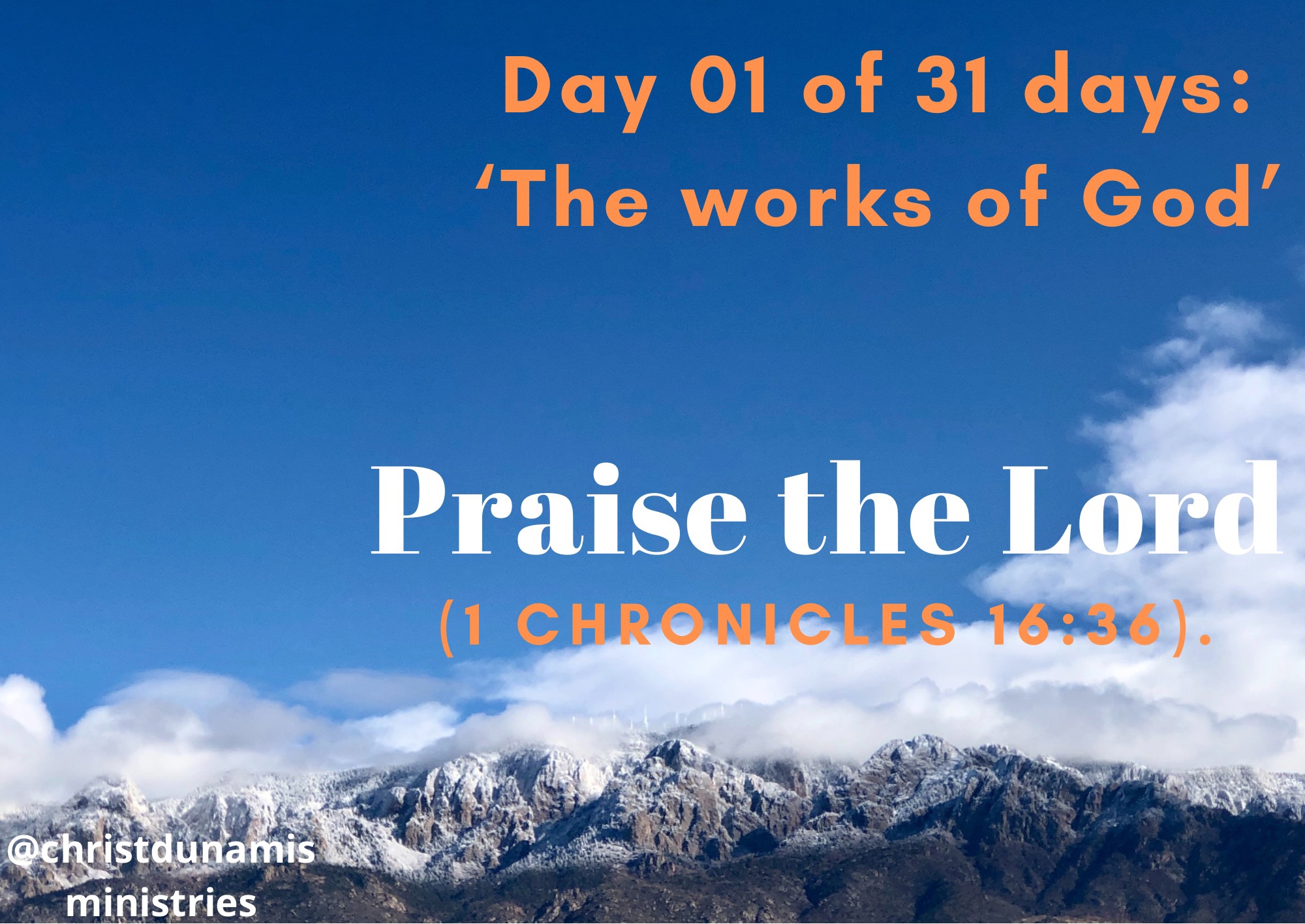 Day 01 of 31 days: ‘The works of God’ – Praise the Lord