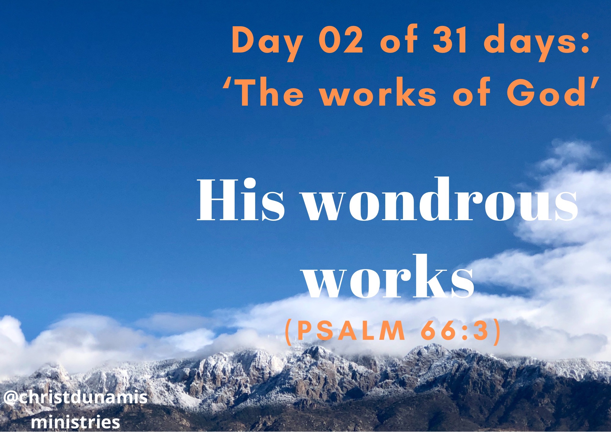 Day 02 of 31 days: ‘The works of God’ – His wondrous works