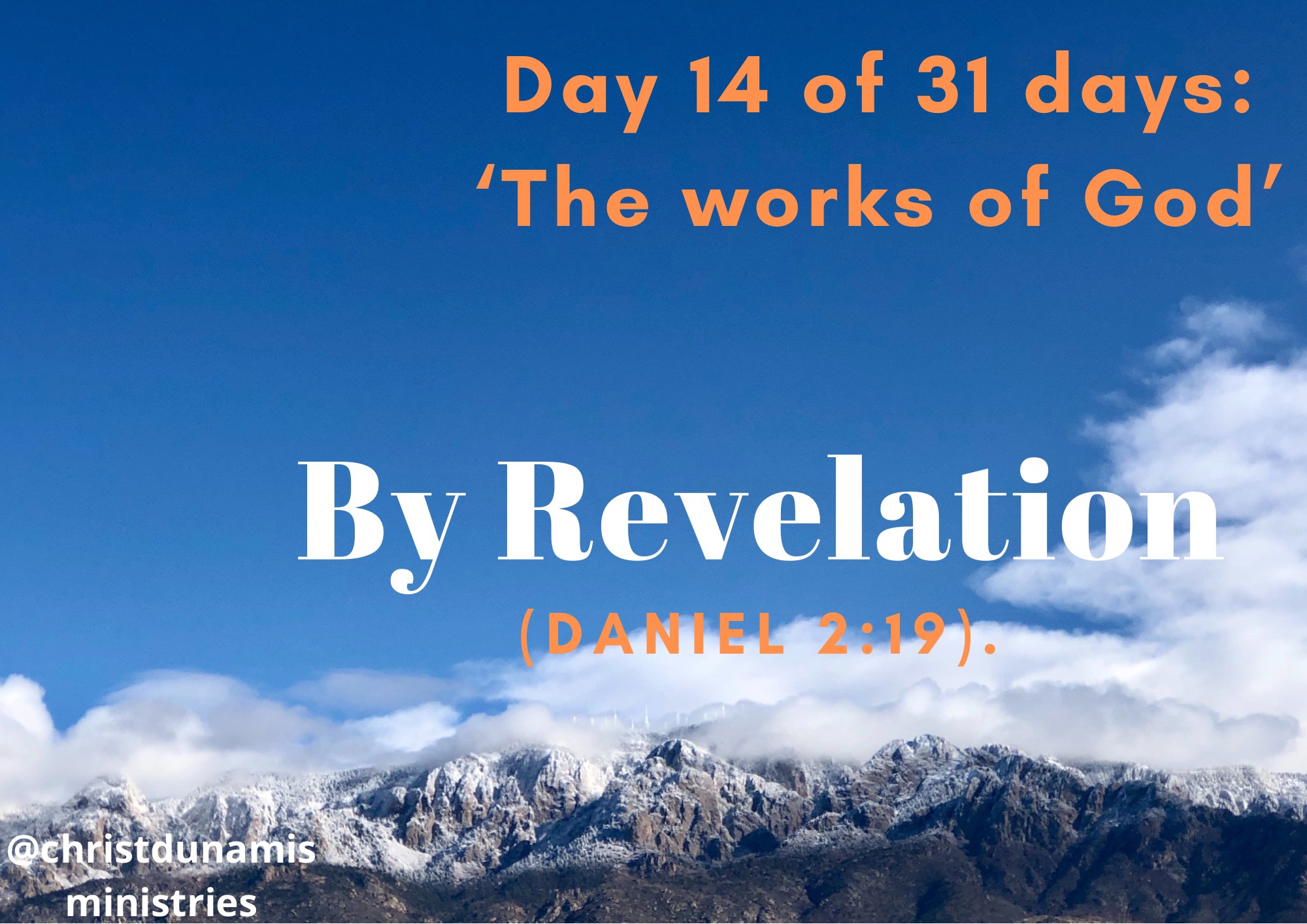 Day 14 of 31 days: ‘The works of God’ – By Revelation