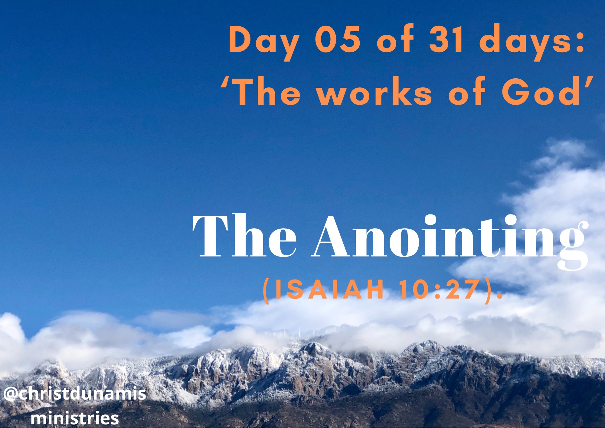 Day 05 of 31 days: ‘The works of God’ – The Anointing