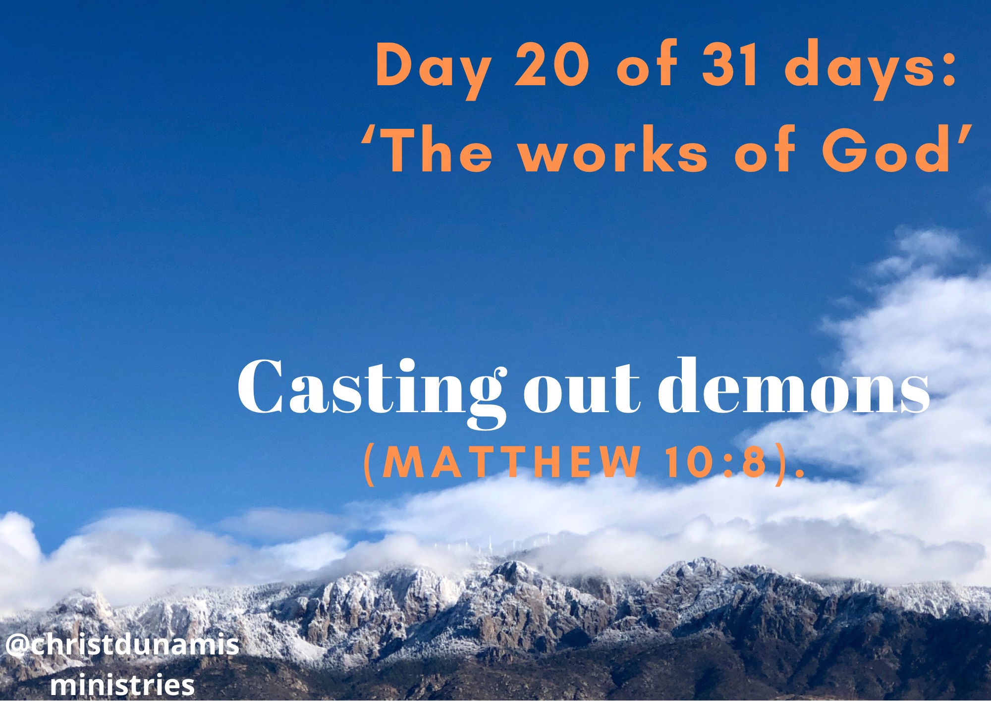 Day 20 of 31 days: ‘The works of God’ – Casting out demons
