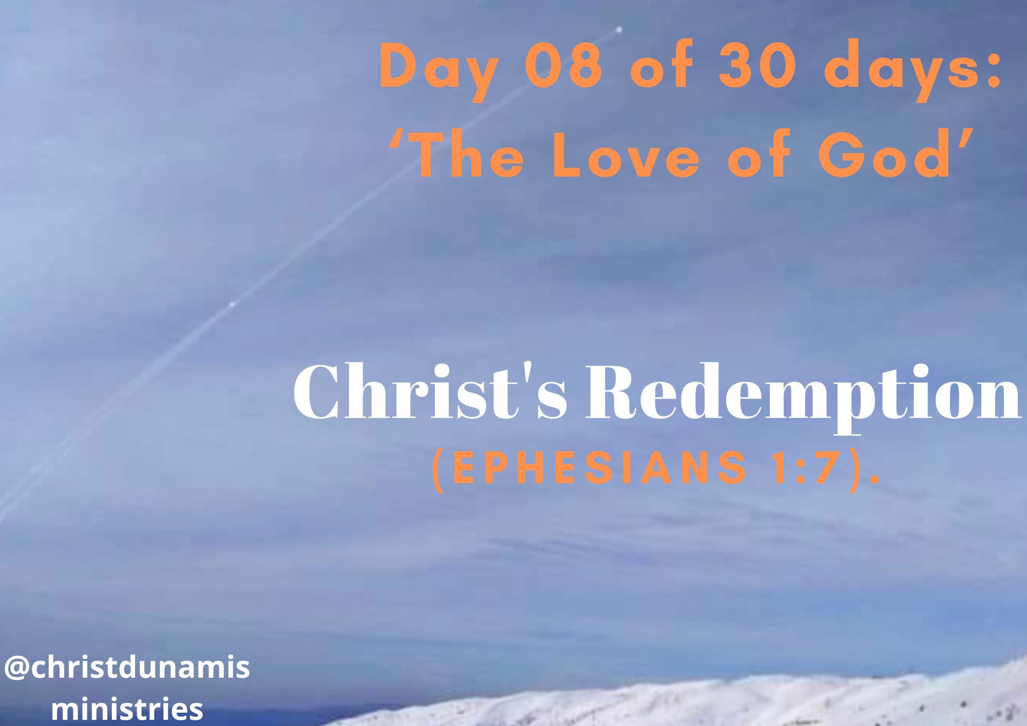 Day 8 of 30 days: ‘The Love of God’ – Christ's Redemption