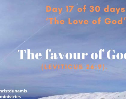 Day 17 of  30 days: ‘The Love of God’– The favour of God