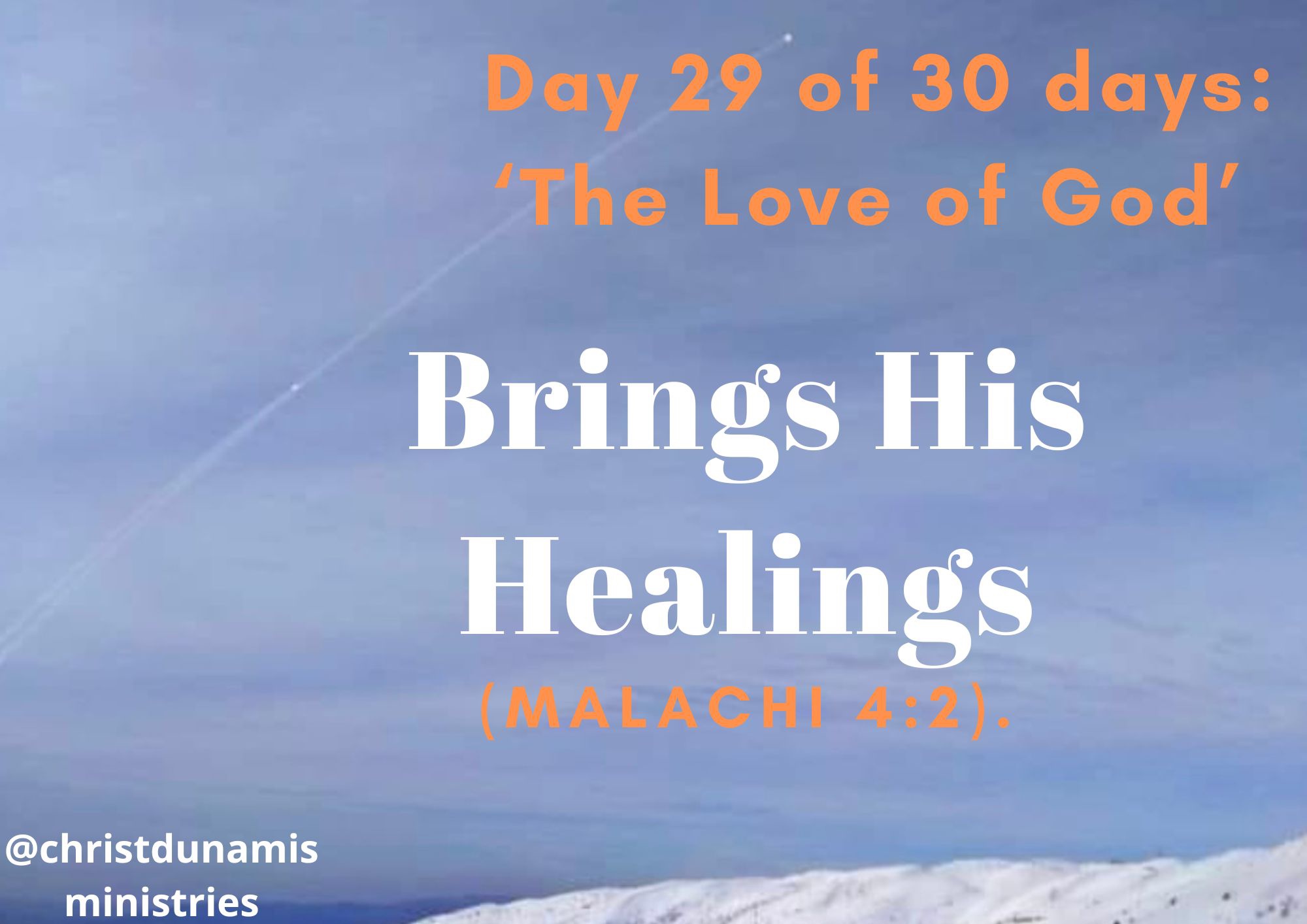 Day 29 of 30 days: ‘The Love of God’ – Brings His Healings