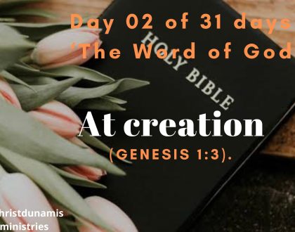 Day 02 of 31 days: ‘The Word of God’ – At creation