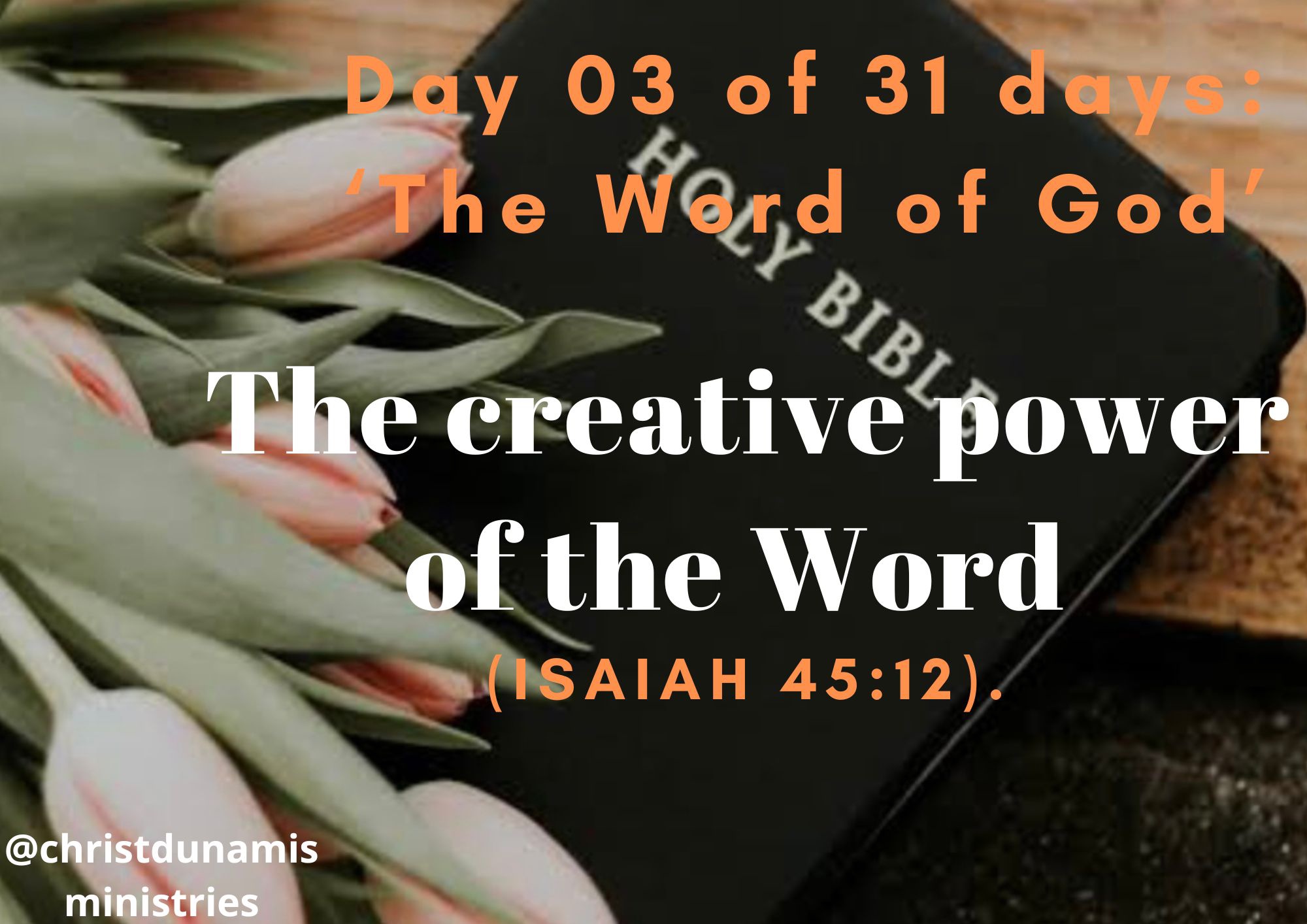 Day 03 of 31 days: ‘The Word of God’ – The creative power of the Word