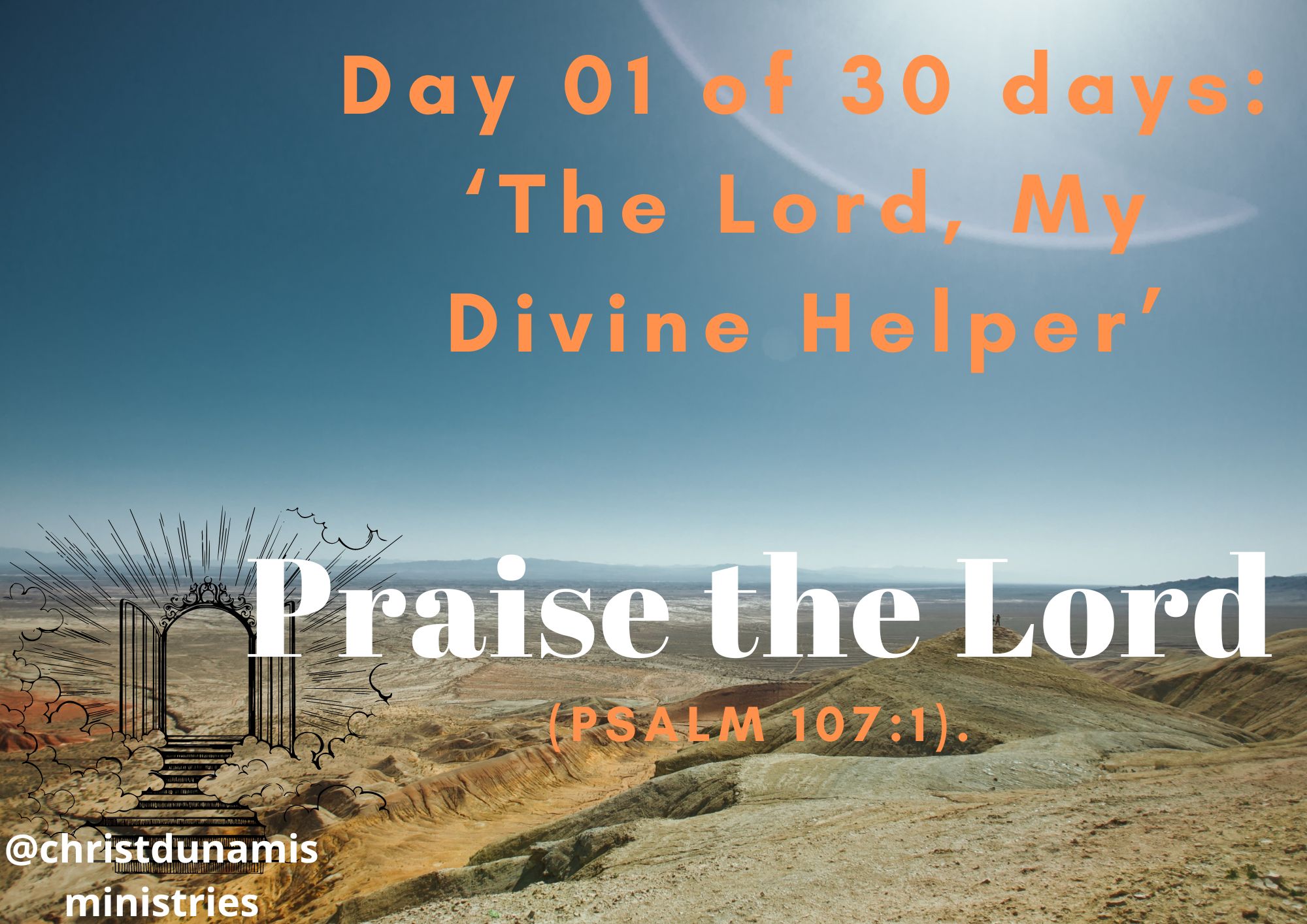 Day 01 of 30 days: ‘The Lord, My Divine Helper’ – Praise the Lord