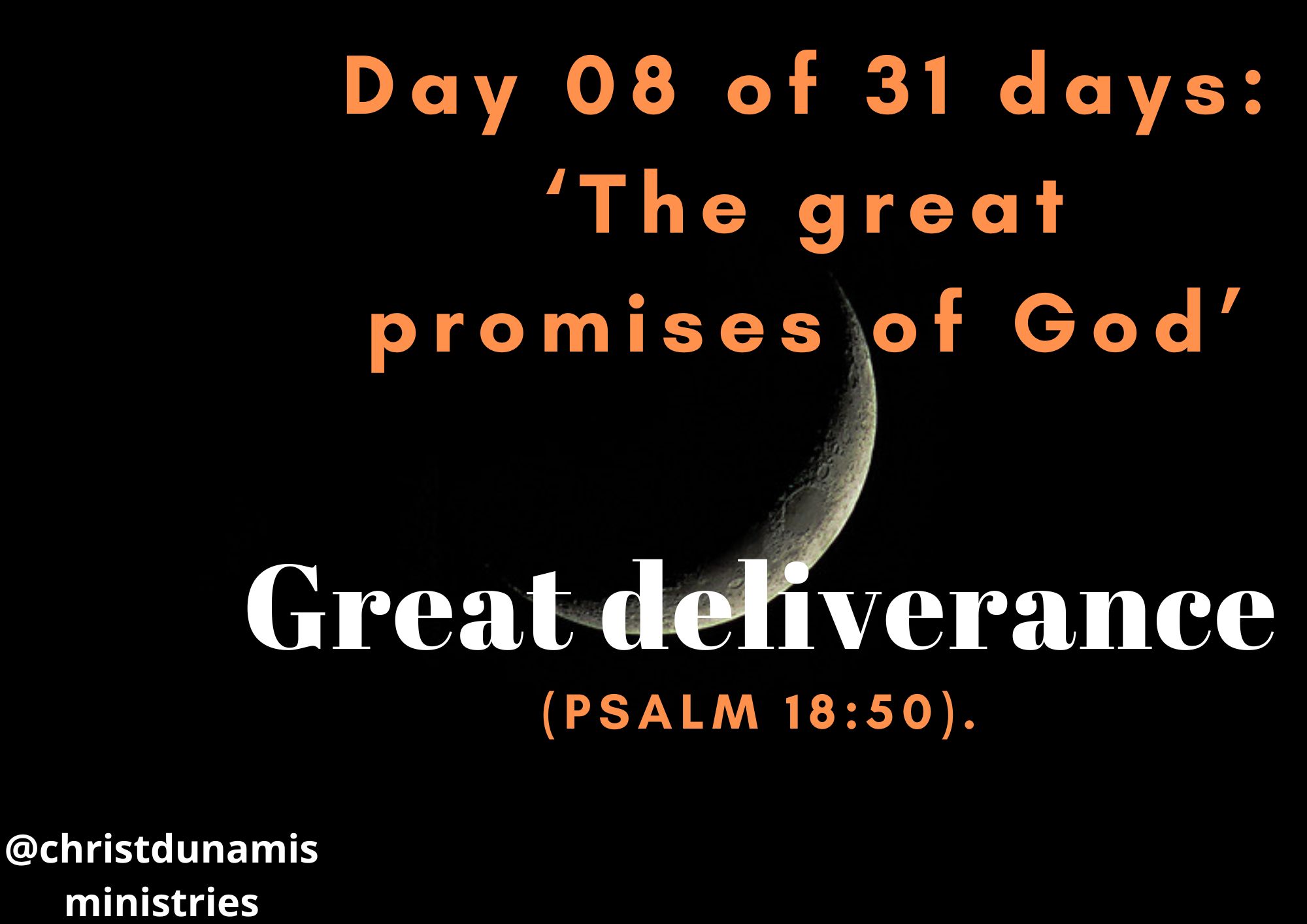 Day 09 of 31 days: ‘The great promises of God’ – Great deliverance