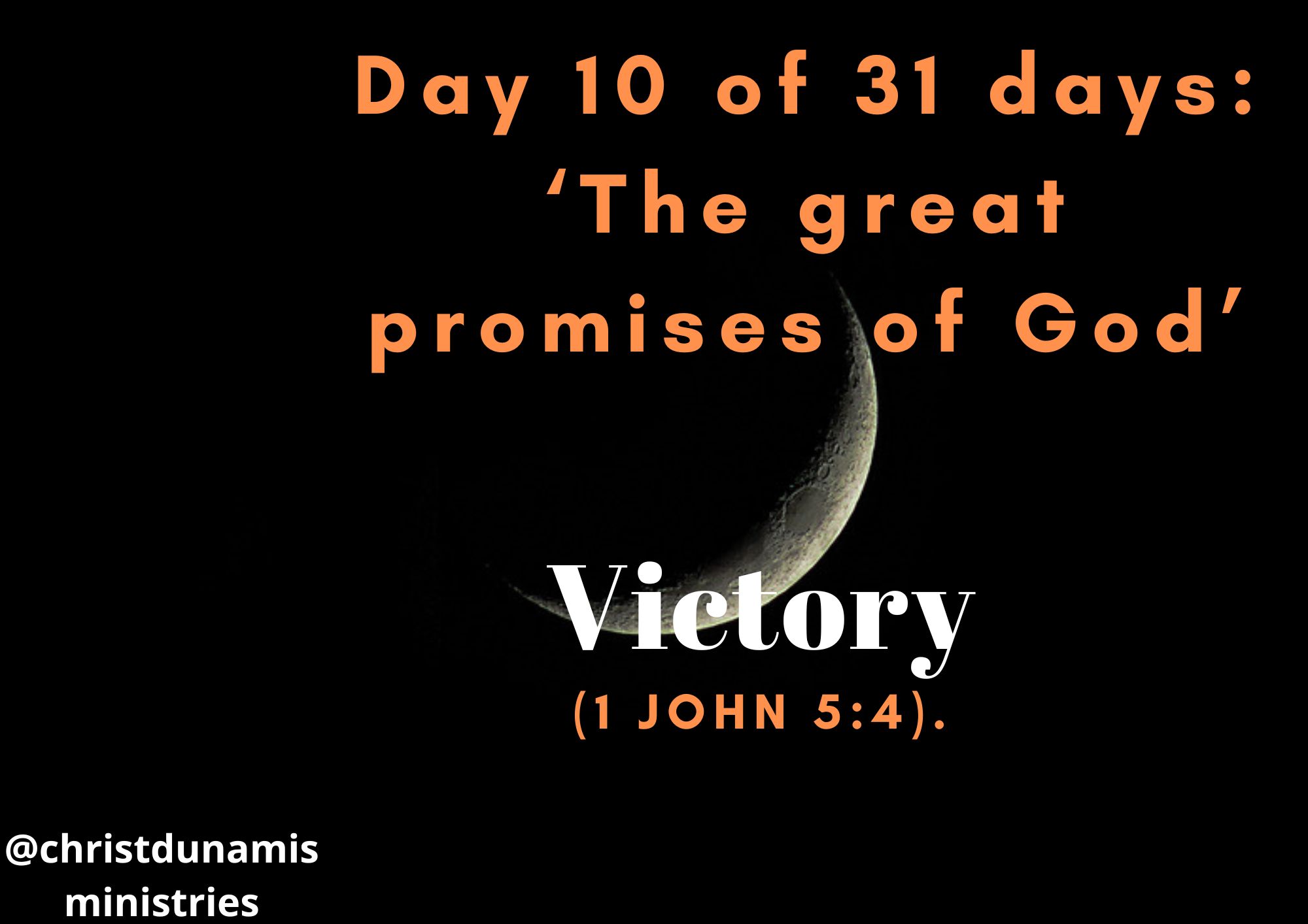 Day 10 of 31 days: ‘The great promises of God’ – Victory