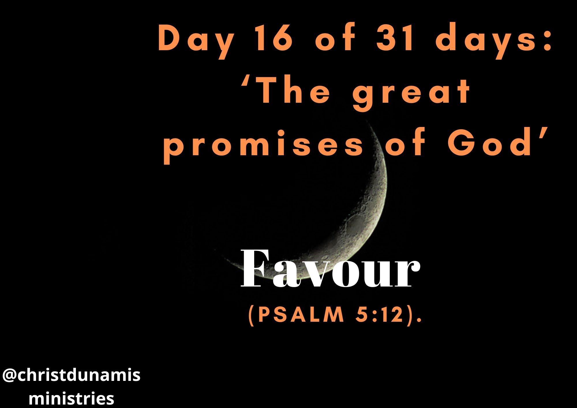 Day 16 of 31 days: ‘The great promises of God’ – Favour