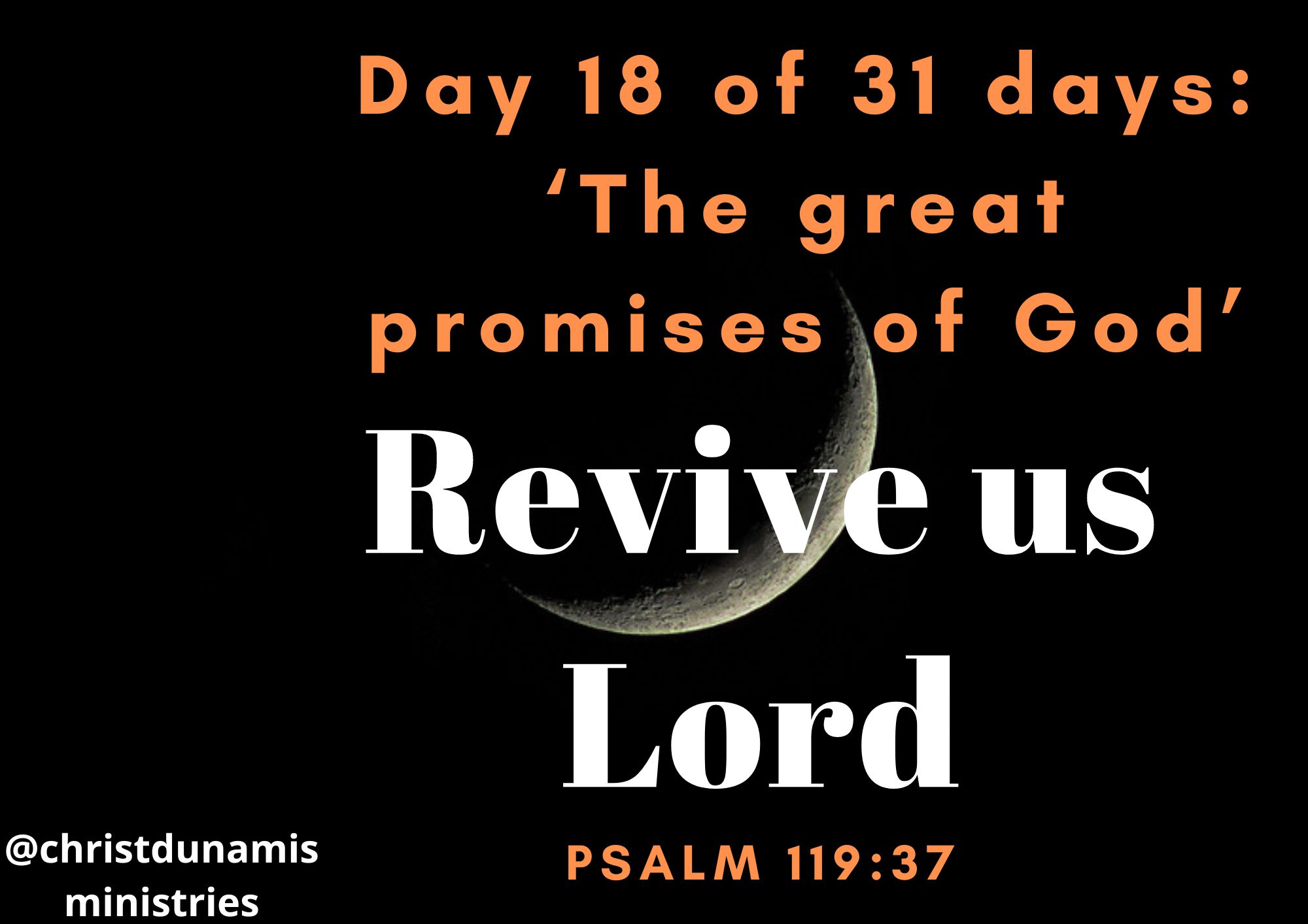 Day 18 of 31 days: ‘The great promises of God’ – Revive us Lord