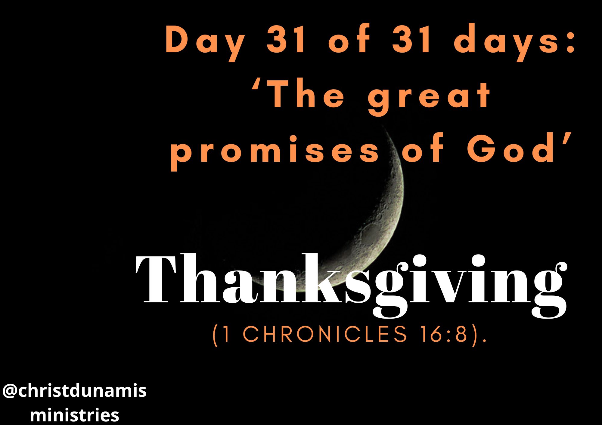 Day 31 of 31 days: ‘The great promises of God’ – Thanksgiving