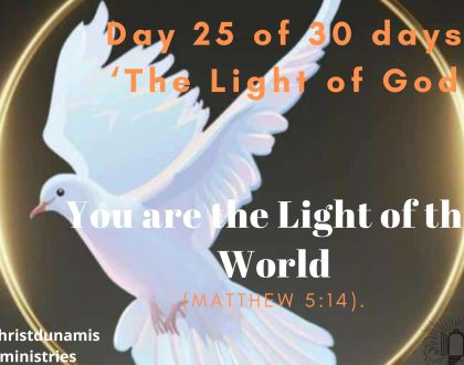 Day 25 of 30 days: ‘The Light of God’ – You are the Light of the World