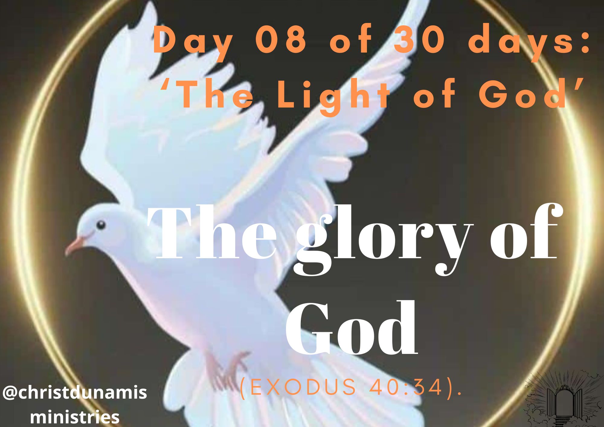 Day 8 of 30 days: ‘The Light of God’ – The glory of God