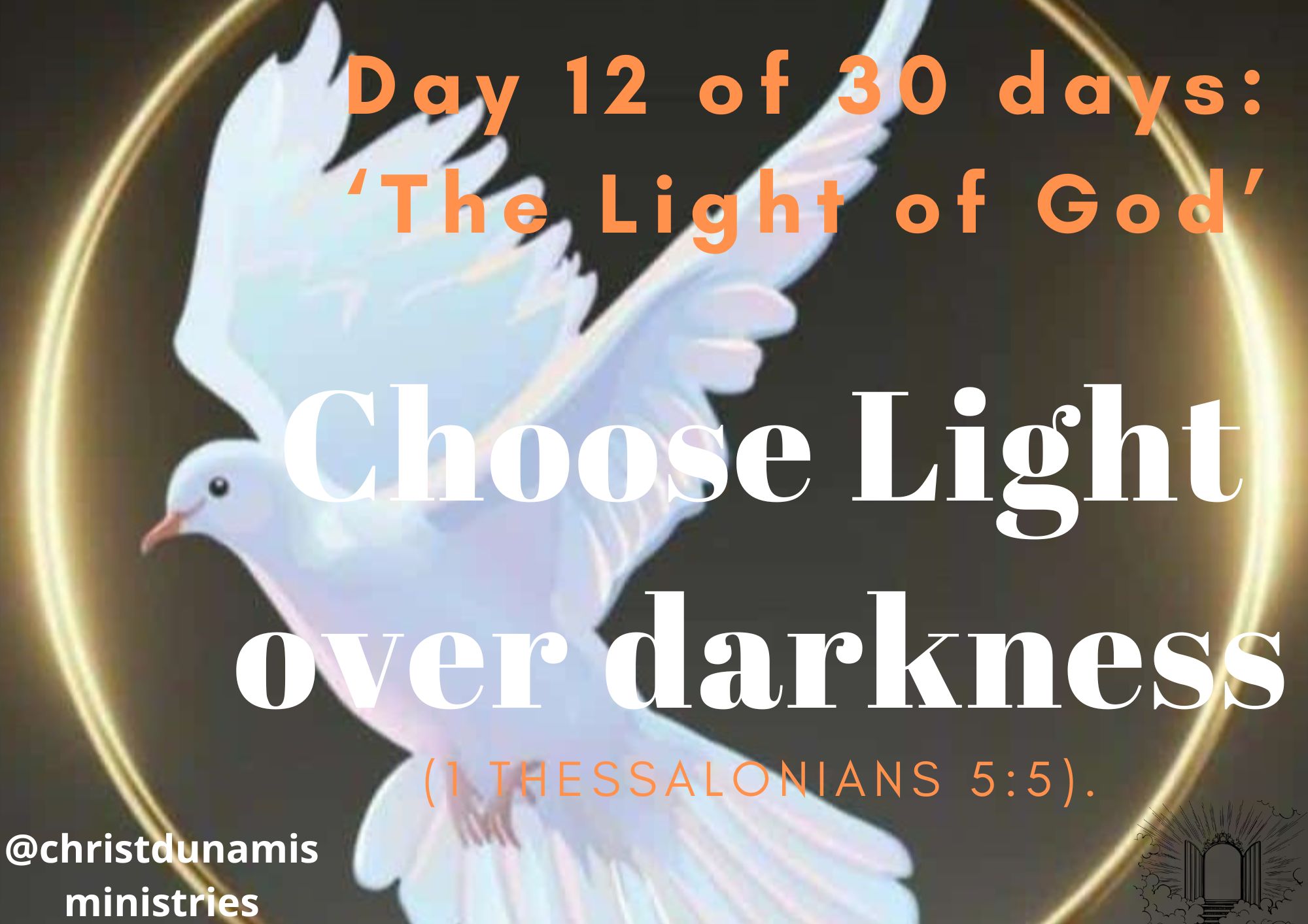 Day 12 of 30 days: ‘The Light of God’ – Choose Light over darkness