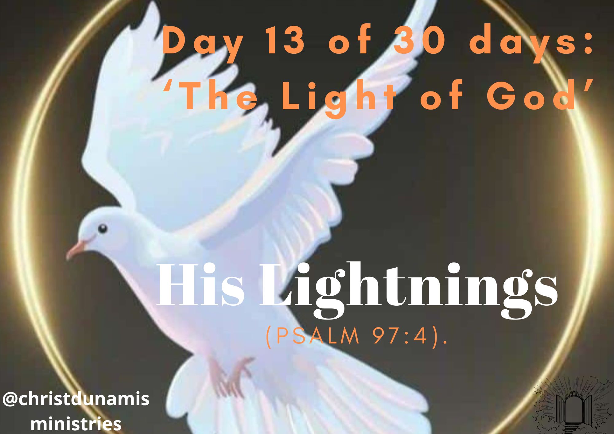 Day 13 of 30 days: ‘The Light of God’ – His Lightnings