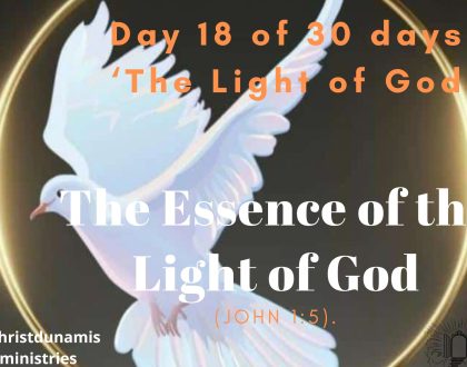 Day 18 of 30 days: ‘The Light of God’ – The Essence of the Light of God