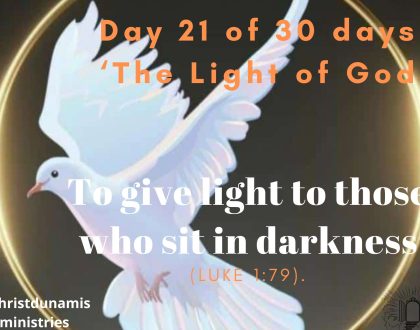 Day 21 of 30 days: ‘The Light of God’ – To give light to those who sit in darkness