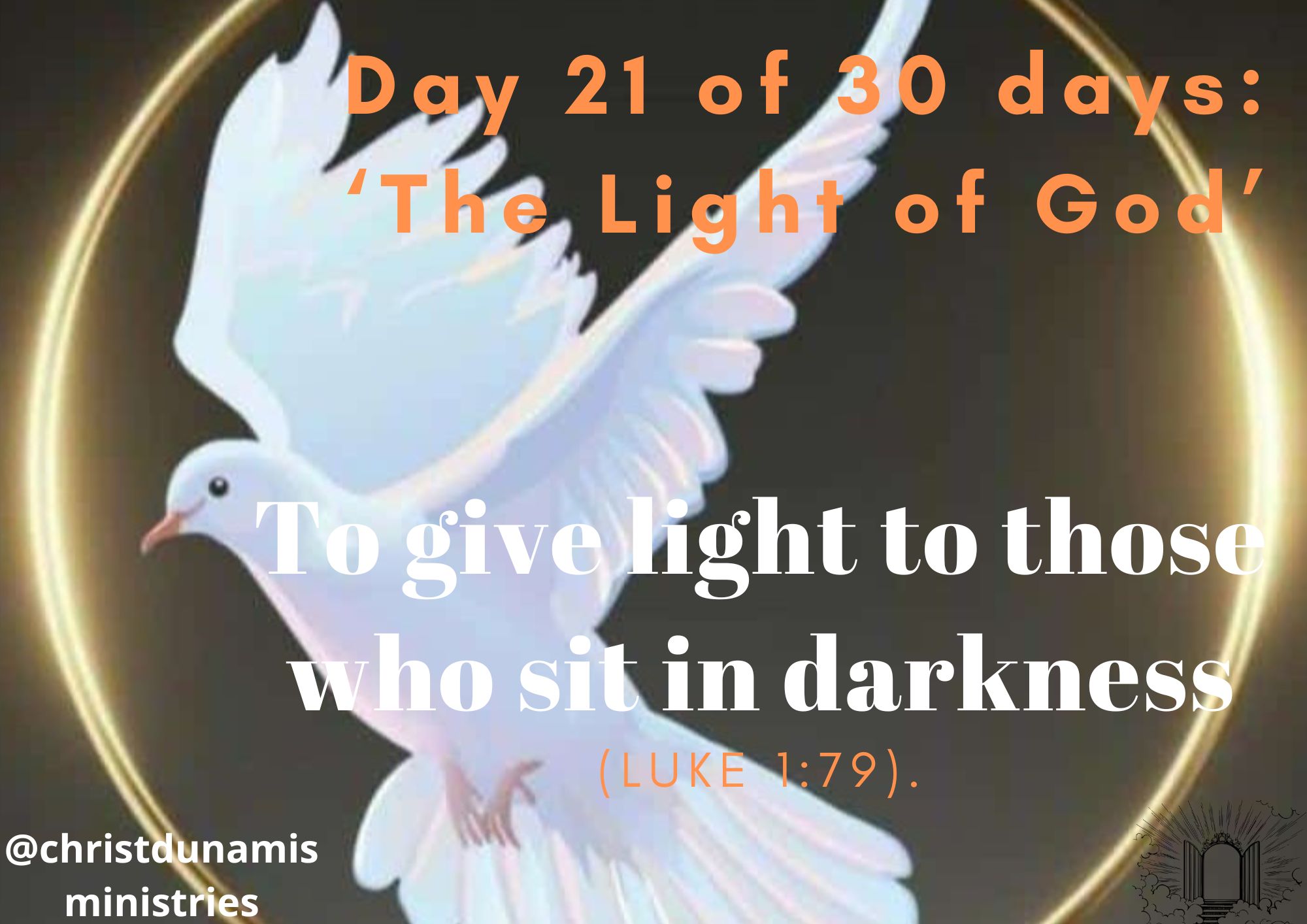 Day 21 of 30 days: ‘The Light of God’ – To give light to those who sit in darkness