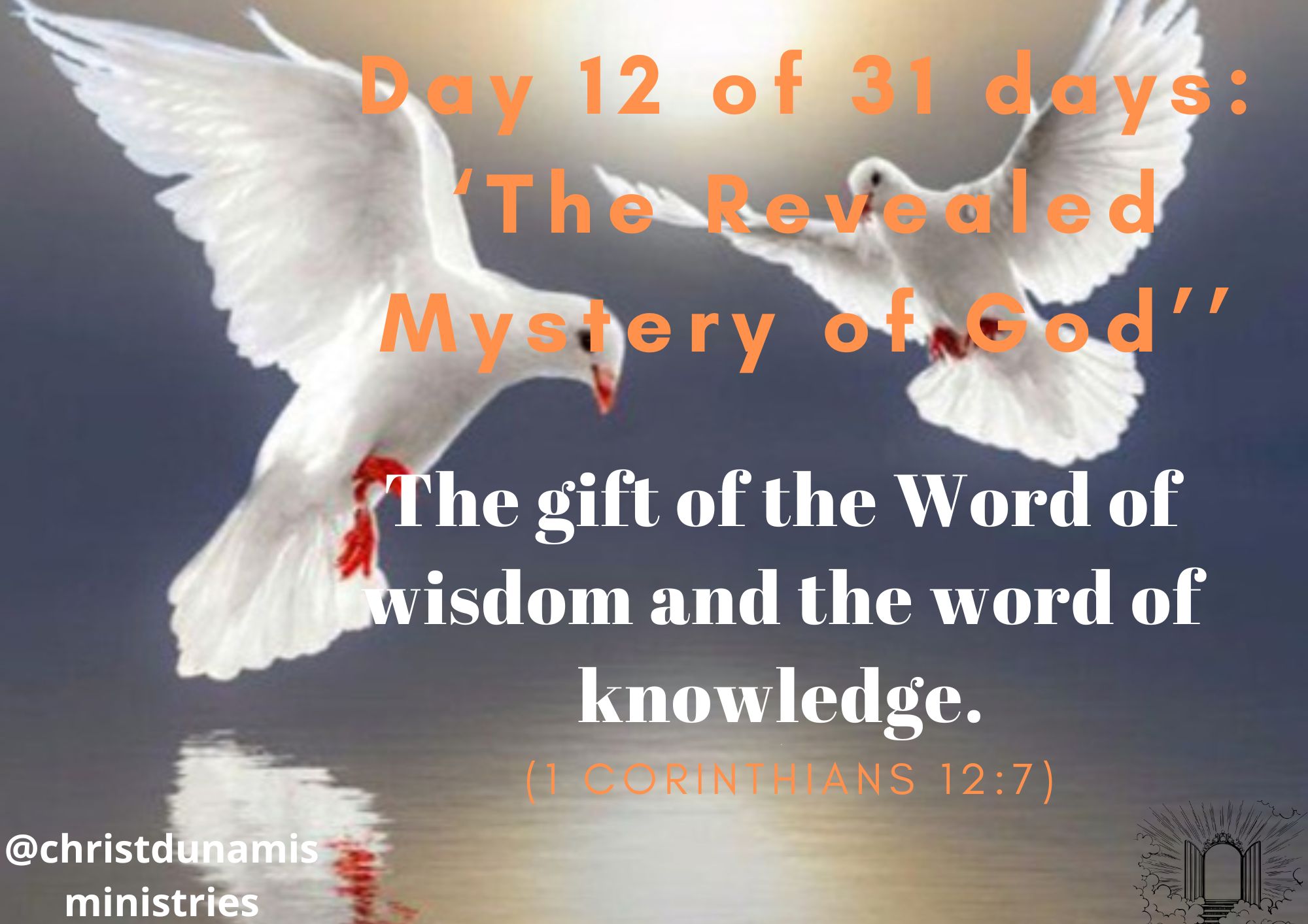 The gift of the Word of wisdom and the word of knowledge.