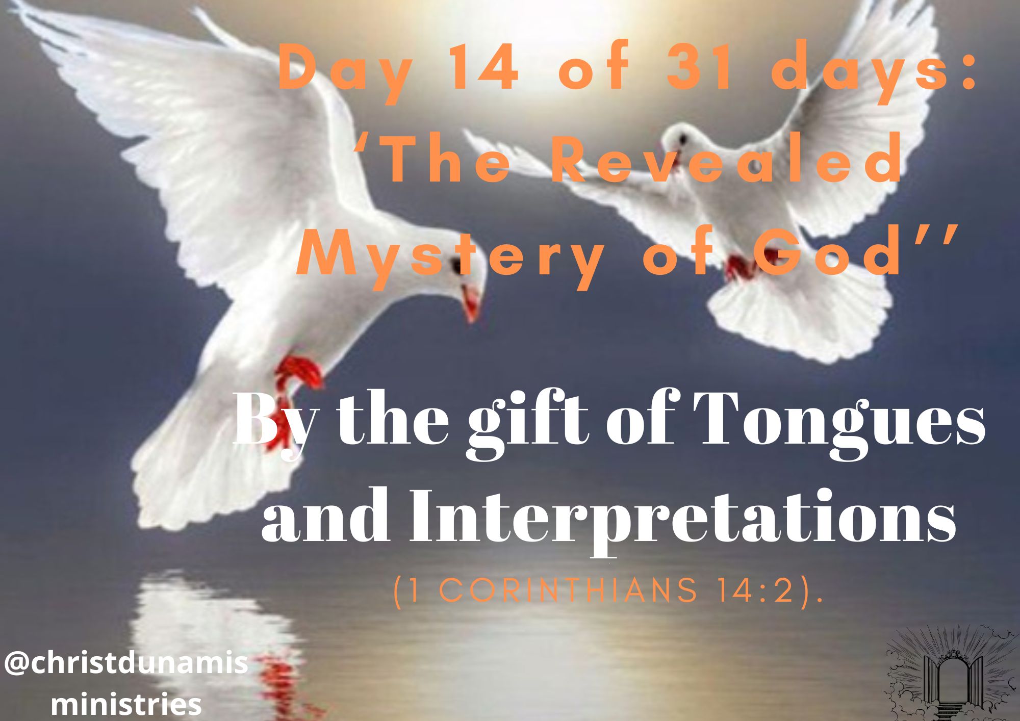 Day 14 of 31 days: ‘The Revealed Mystery of God’’ – By the gift of Tongues and Interpretation