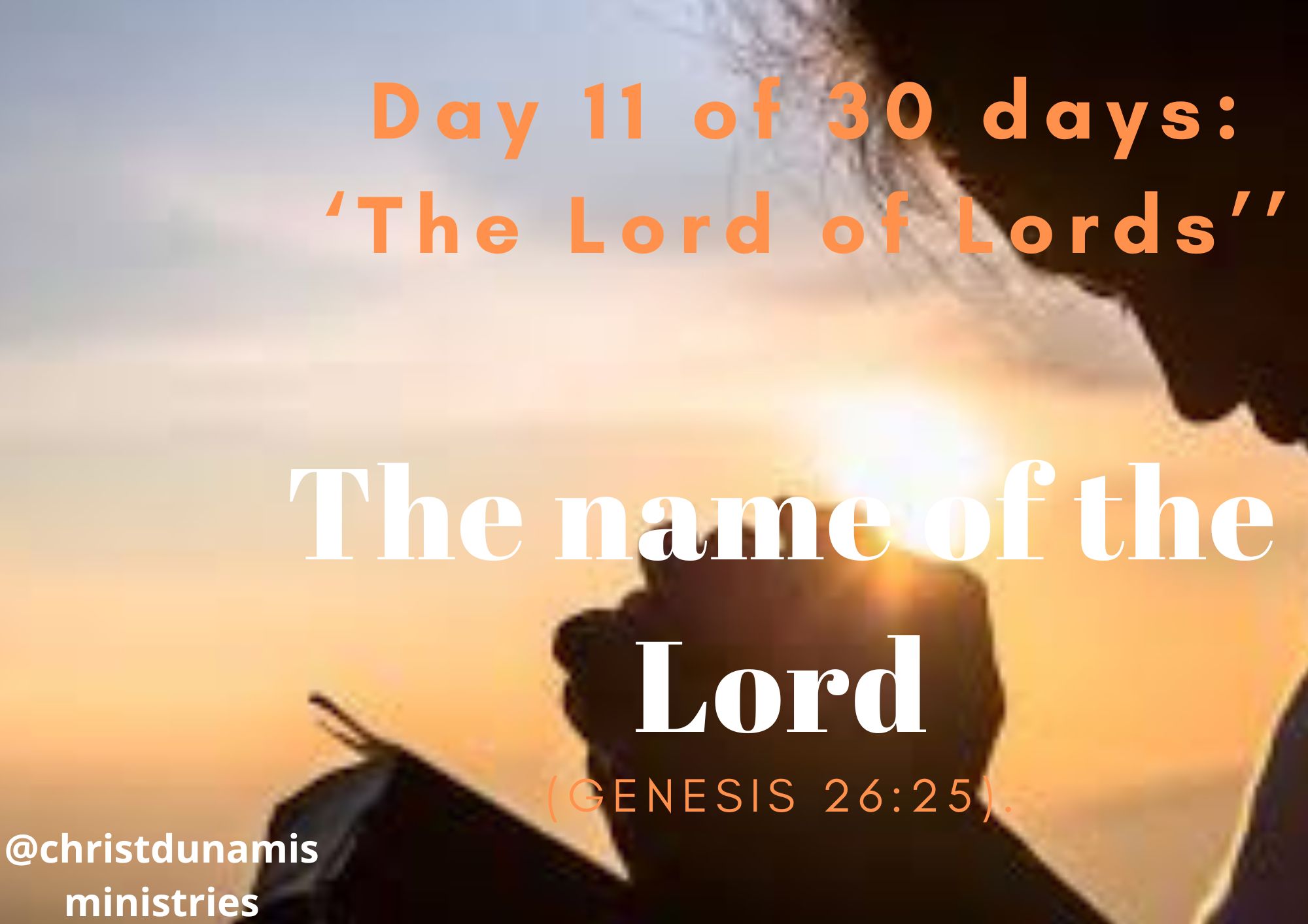Day 11 of 30 days: ‘The Lord of Lords’ – The name of the Lord
