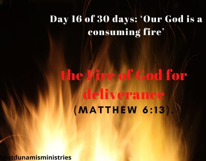 the Fire of God for deliverance