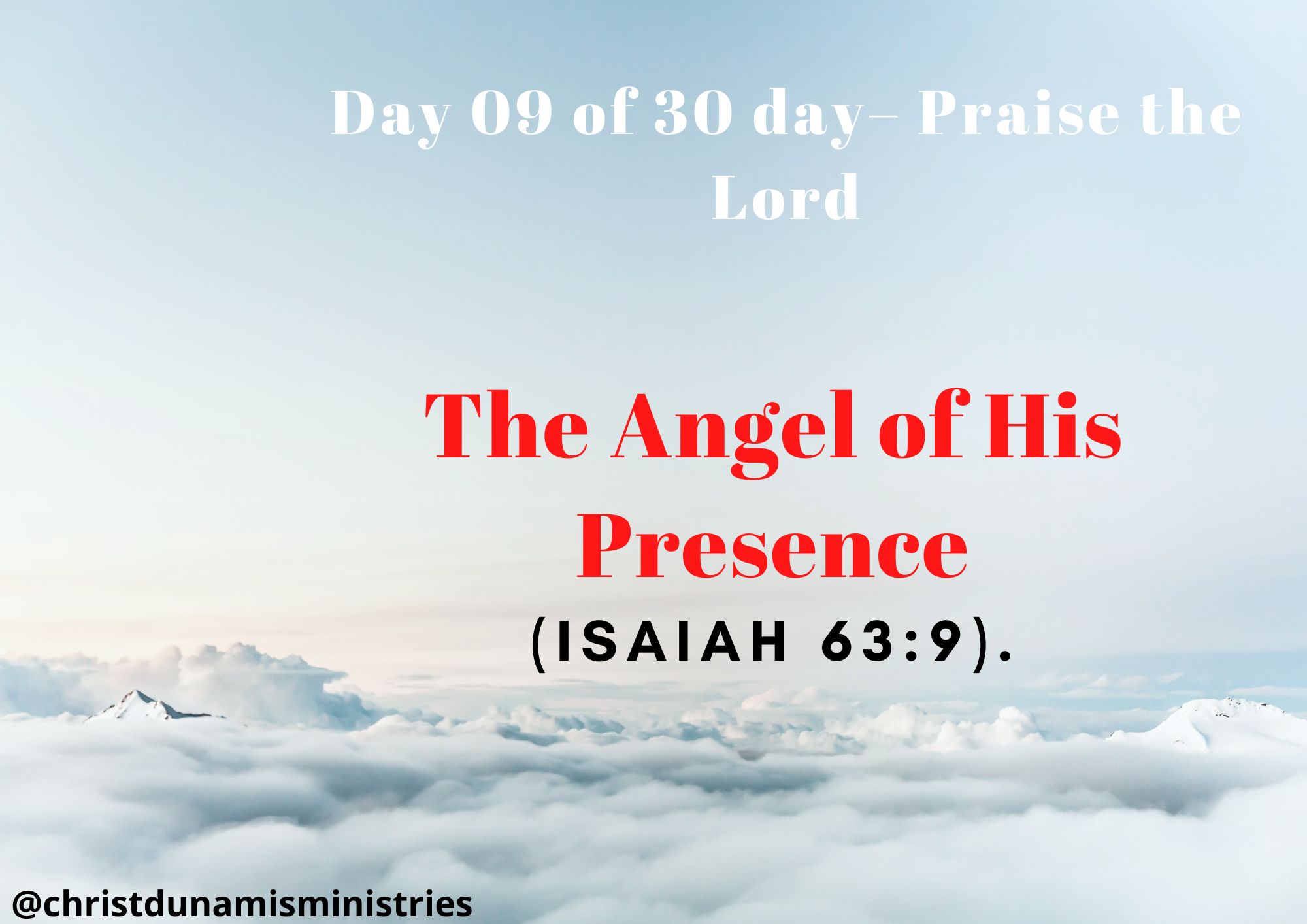 Day 09 of 30 days: ‘The presence of the Lord’ - The Angel of His Presence