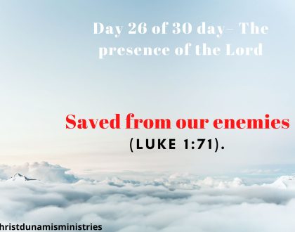 Saved from our enemies