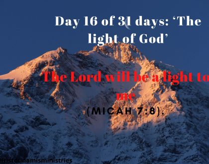 The Lord will be a light to me