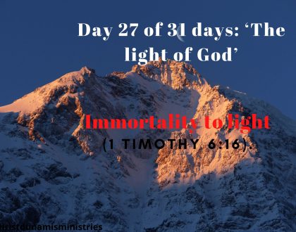 Immortality to light