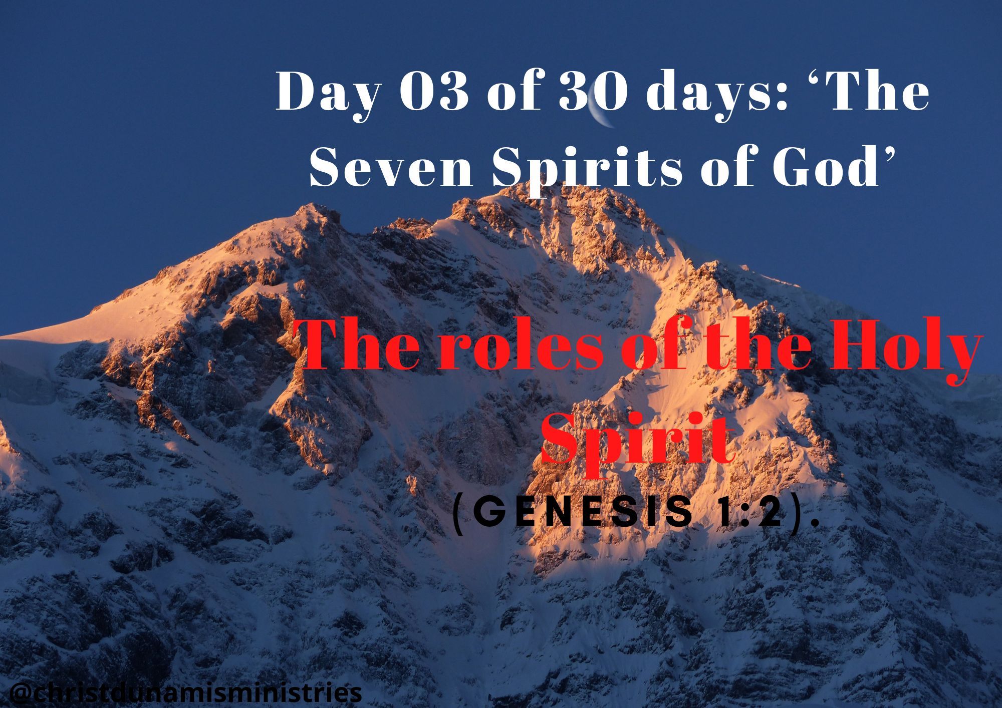 Day 03 of 30 days: ‘The Seven Spirits of God’ – The roles of the Holy Spirit