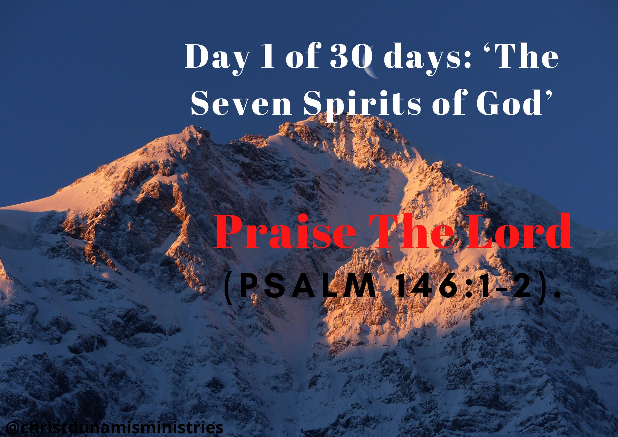 Day 1 of 30 days: ‘The Seven Spirits of God’ – Praise the Lord