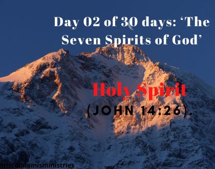 Day 02 of 30 days: ‘The Seven Spirits of God’ – Holy Spirit